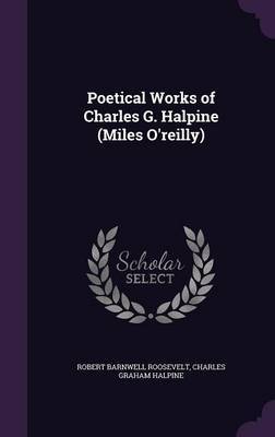 Poetical Works of Charles G. Halpine (Miles O'Reilly) image