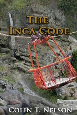 The Inca Code by Colin T. Nelson image
