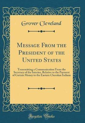 Message from the President of the United States by Grover Cleveland image