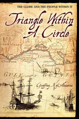 Triangle Within a Circle: The Globe and the People Within It by Geoffrey, Kofi Akuamoa image