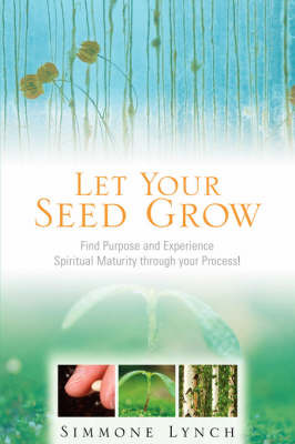 Let Your Seed Grow by Simmone Lynch image