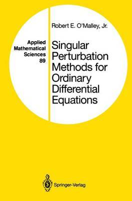 Singular Perturbation Methods for Ordinary Differential Equations by R.E. O'Malley image