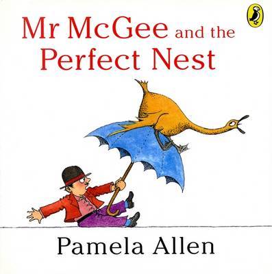 Mr Mcgee & The Perfect Nest by Pamela Allen image