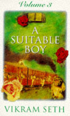 A Suitable Boy: v. 3 on Paperback by Vikram Seth