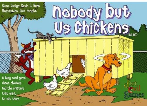 Nobody but us Chickens image