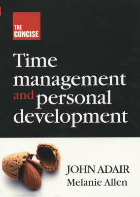 The Concise Time Management and Personal Development by John Eric Adair image