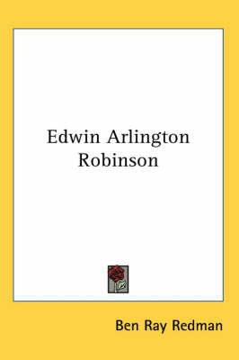 Edwin Arlington Robinson by Ben Ray Redman image