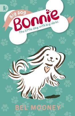 Big Dog Bonnie by Bel Mooney image