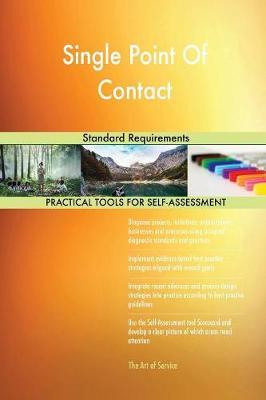 Single Point Of Contact Standard Requirements by Gerardus Blokdyk image