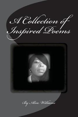 A Collection of Inspired Poems by Alva Williams image