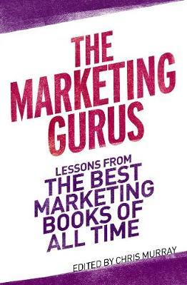 The Marketing Gurus by Chris Murray image