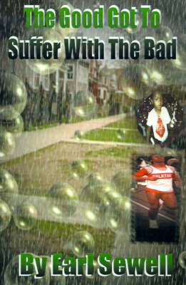 The Good Got to Suffer with the Bad by Earl Sewell image