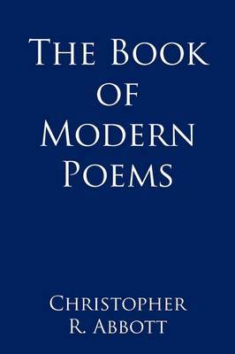 The Book of Modern Poems by Christopher R. Abbott image