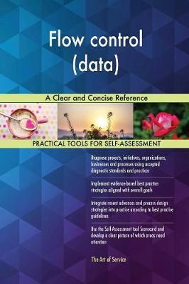 Flow Control (Data) a Clear and Concise Reference by Gerardus Blokdyk image