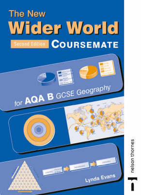 The New Wider World: Coursemate for AQA B GCSE Geography by Lynda Evans image