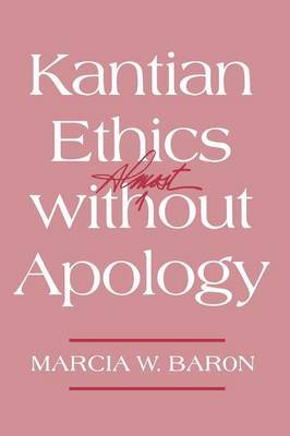 Kantian Ethics Almost without Apology by Marcia W. Baron image