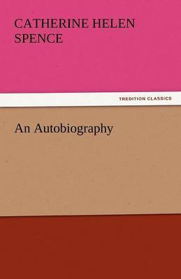 An Autobiography by Catherine Helen Spence image