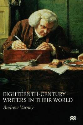 Eighteenth-Century Writers in their World by Andrew Varney image
