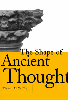 The Shape of Ancient Thought on Hardback by Thomas McEvilley