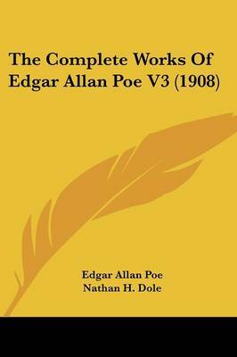 The Complete Works of Edgar Allan Poe V3 (1908) by Edgar Allan Poe image