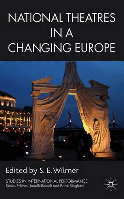 National Theatres in a Changing Europe on Hardback