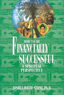 How to Be Financially Successful by Joshua David Stone image