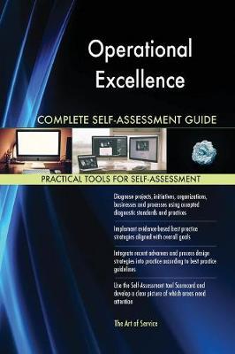 Operational Excellence Complete Self-Assessment Guide by Gerardus Blokdyk image