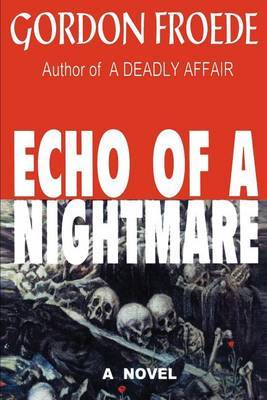Echo of a Nightmare by Gordon L. Froede image