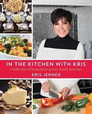 In the Kitchen with Kris by Kris Jenner image