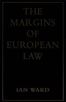 The Margins of European Law by Ian Ward image