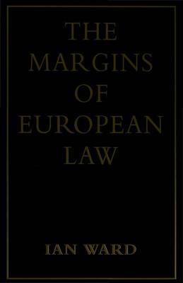 The Margins of European Law on Hardback by Ian Ward