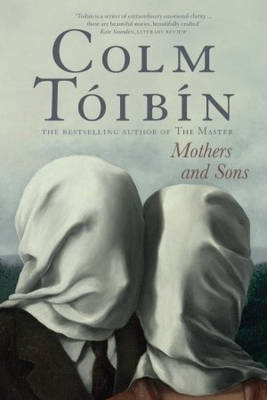 Mothers and Sons by Colm Toibin image