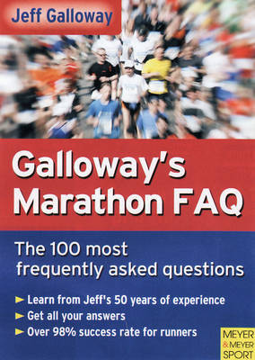 Galloway's Marathon FAQ by Jeff Galloway