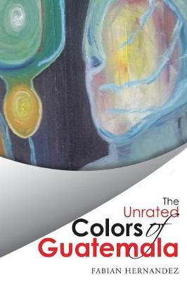 The Unrated Colors of Guatemala by Fabian Hernandez image