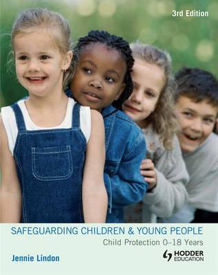 Safeguarding Children and Young People: Child Protection 0-18 Years on Paperback by Jennie Lindon