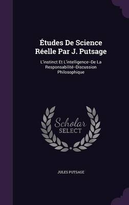Etudes de Science Reelle Par J. Putsage by Jules Putsage image