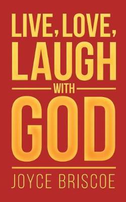 Live, Love, Laugh with God by Joyce Briscoe image