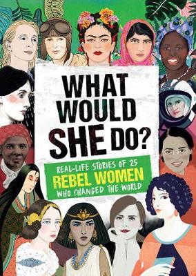 What Would She Do? on Hardback by Kay Woodward