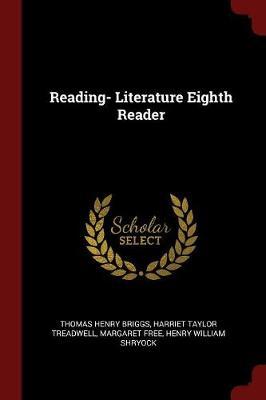 Reading- Literature Eighth Reader by Thomas Henry Briggs image