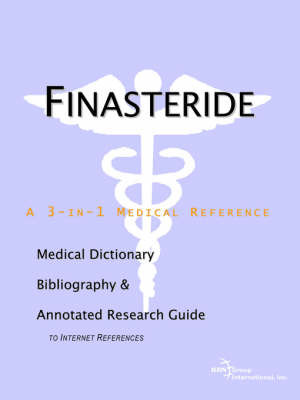 Finasteride - A Medical Dictionary, Bibliography, and Annotated Research Guide to Internet References on Paperback by ICON Health Publications