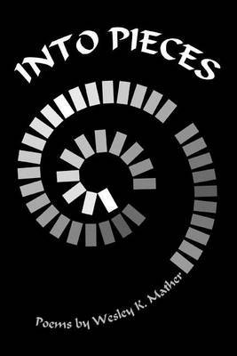 Into Pieces by Wesley K. Mather image
