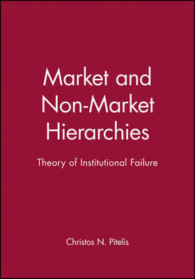 Market and Non-Market Hierarchies by Christos N. Pitelis image