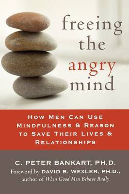 Freeing the Angry Mind by C.Peter Bankart image