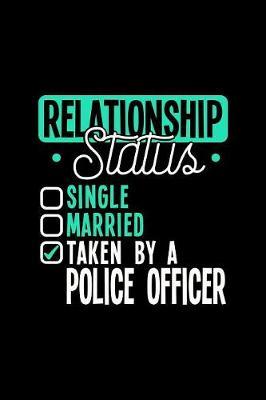 Relationship Status Taken by a Police Officer image