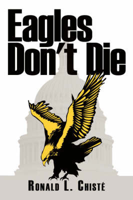 Eagles Don't Die by Ronald L. Chist image