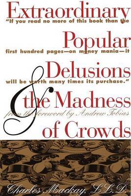 Extraordinary Popular Delusions and the Madness of Crowds image