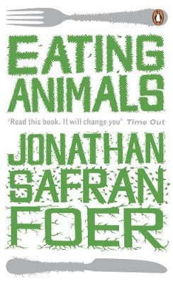 Eating Animals by Jonathan Safran Foer image