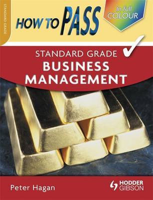 How to Pass Standard Grade Business Management by Peter Hagan image