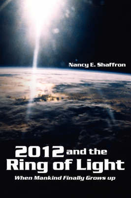 2012 and the Ring of Light by Nancy E. Shaffron image