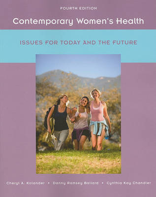 Contemporary Women's Health: Issues for Today and the Future by Cheryl A. Kolander image